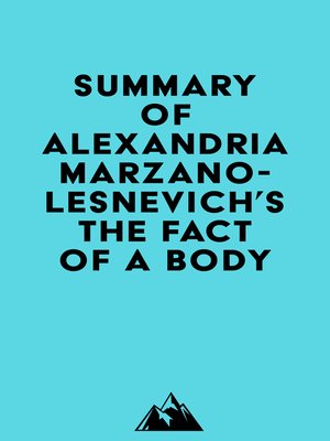 cover image of Summary of Alexandria Marzano-Lesnevich's the Fact of a Body